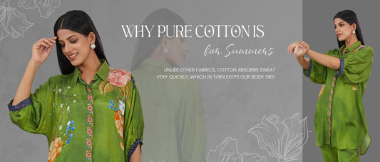 Why Pure Cotton is Perfect for Summers